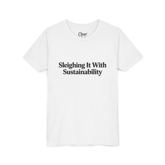 Sleighing it With Sustainability™ Youth Holiday T-Shirt | Biochar Midnight Black Text