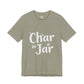 Char in a Jar™ Unisex Holiday T-Shirt | Winter Wonderland White Text