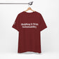 Sleighing it With Sustainability™ Unisex Holiday T-Shirt | Winter Wonderland White Text