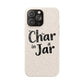 Char in a Jar Biodegradable Phone Case — Eco-Friendly Protective Cover