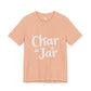 Char in a Jar™ Unisex Holiday T-Shirt | Winter Wonderland White Text