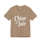 Char in a Jar™ Unisex Holiday T-Shirt | Winter Wonderland White Text
