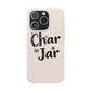 Char in a Jar Biodegradable Phone Case — Eco-Friendly Protective Cover